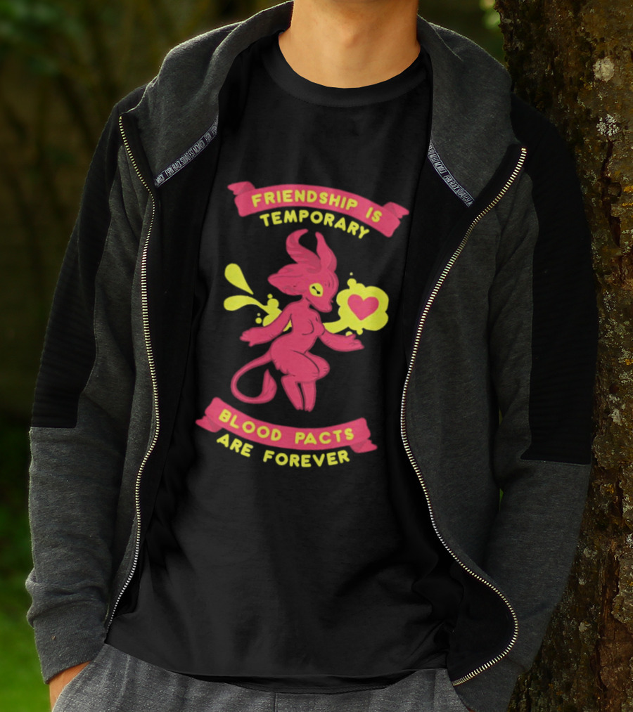 Friendship Is Temporary Blood Pacts Are Forever With Demon And Heart T-Shirt
