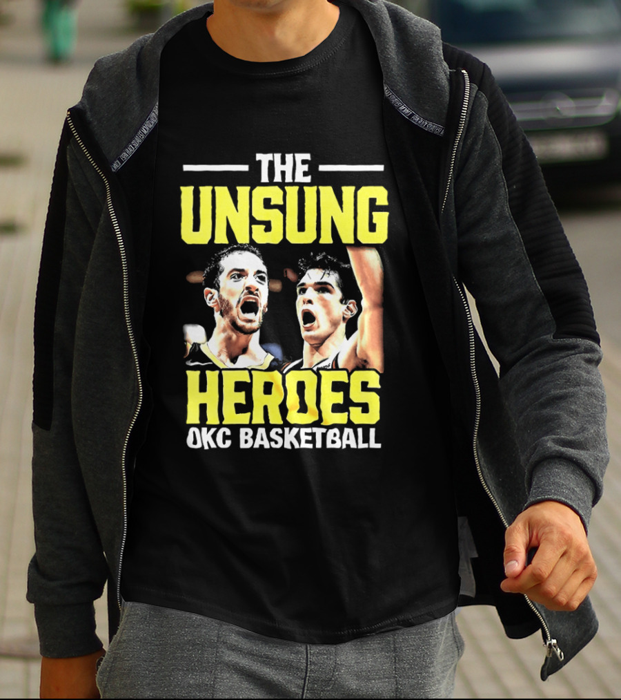 The Unsung Heroes Oklahoma City Thunder OKC Basketball T-Shirt