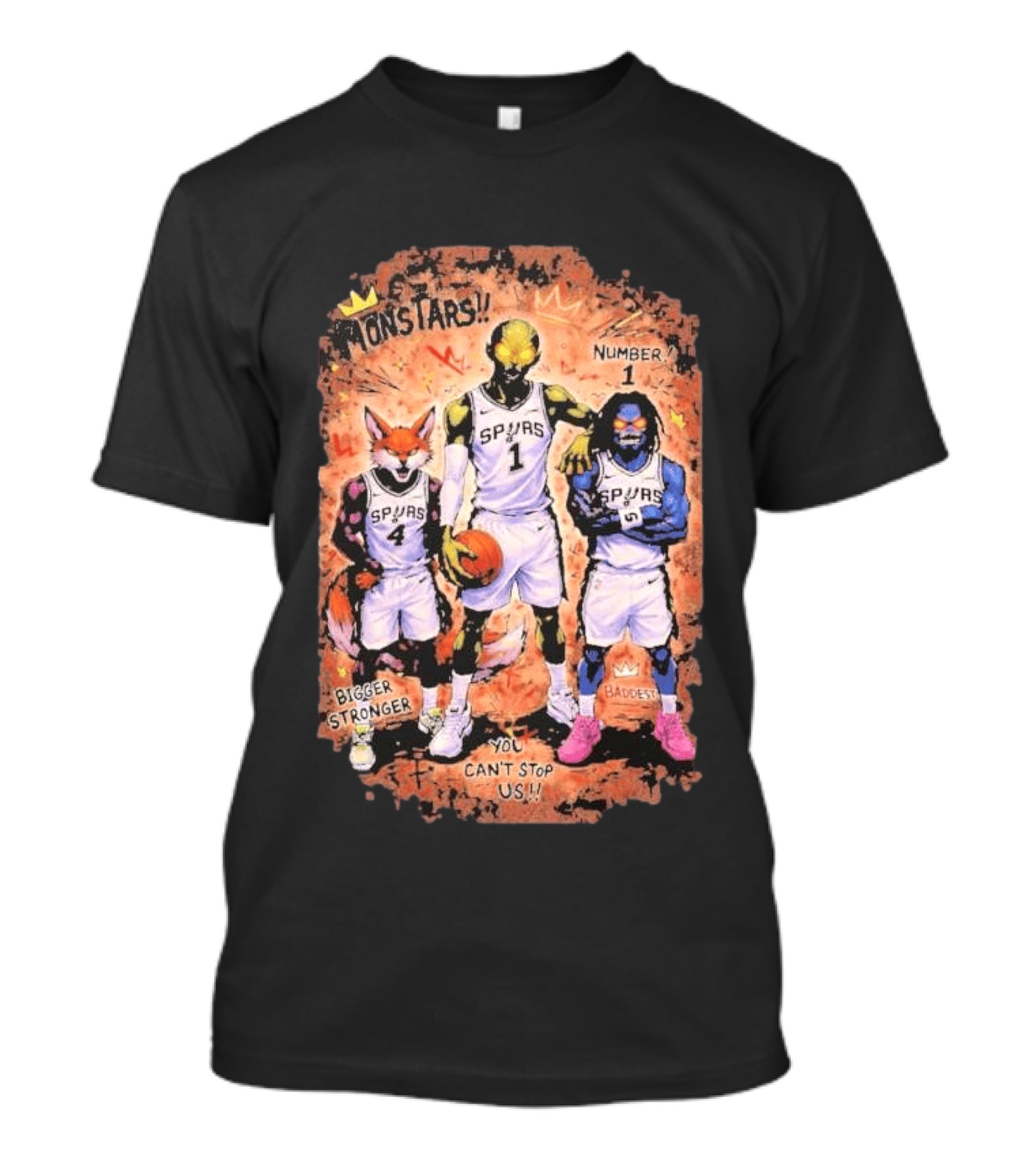 San Antonio Spurs Monstars Bigger Stronger Baddest You Can't Stop Us Number 1 T-Shirt