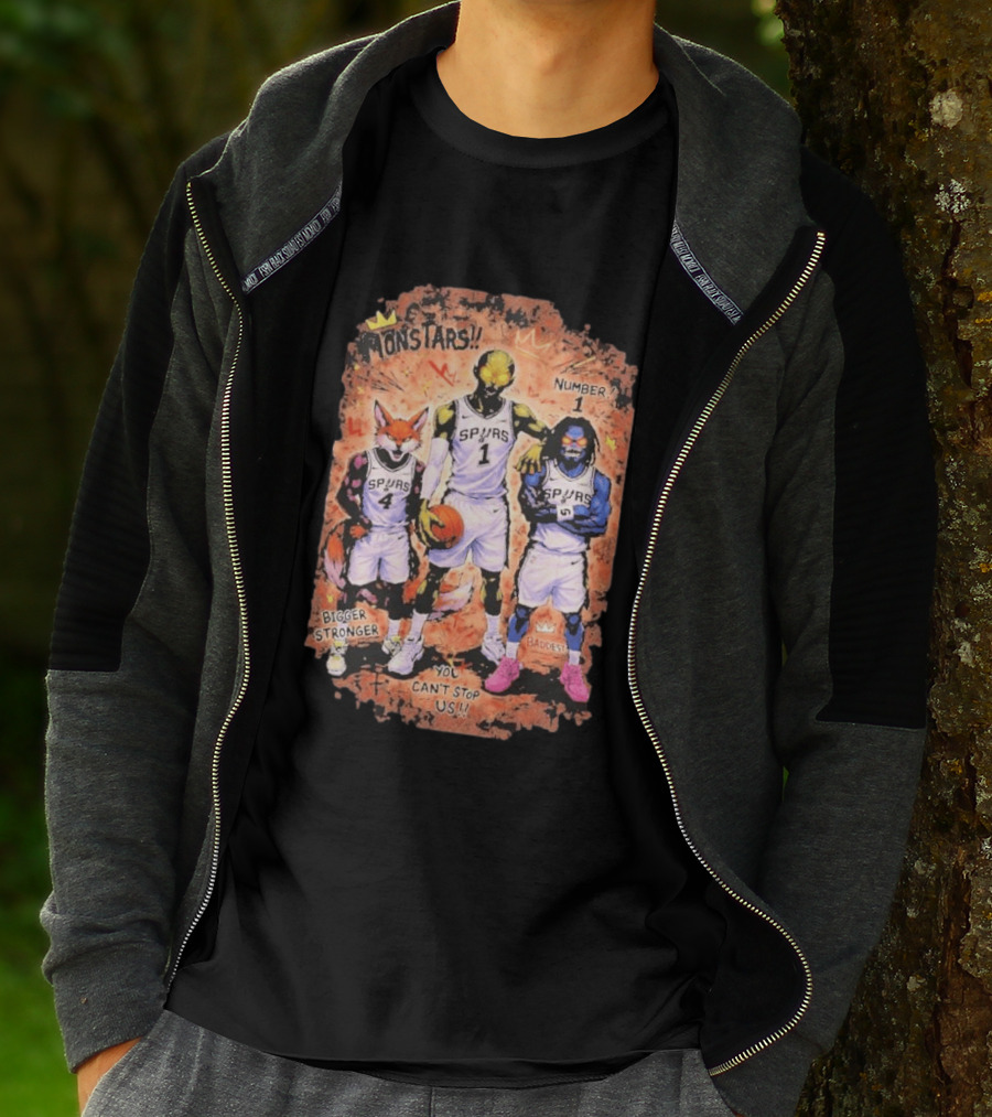 San Antonio Spurs Monstars Bigger Stronger Baddest You Can't Stop Us Number 1 T-Shirt