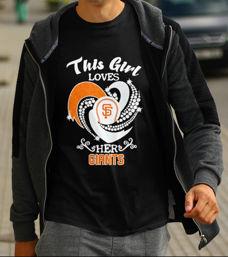This Girl Loves Her San Francisco Giants T-Shirt