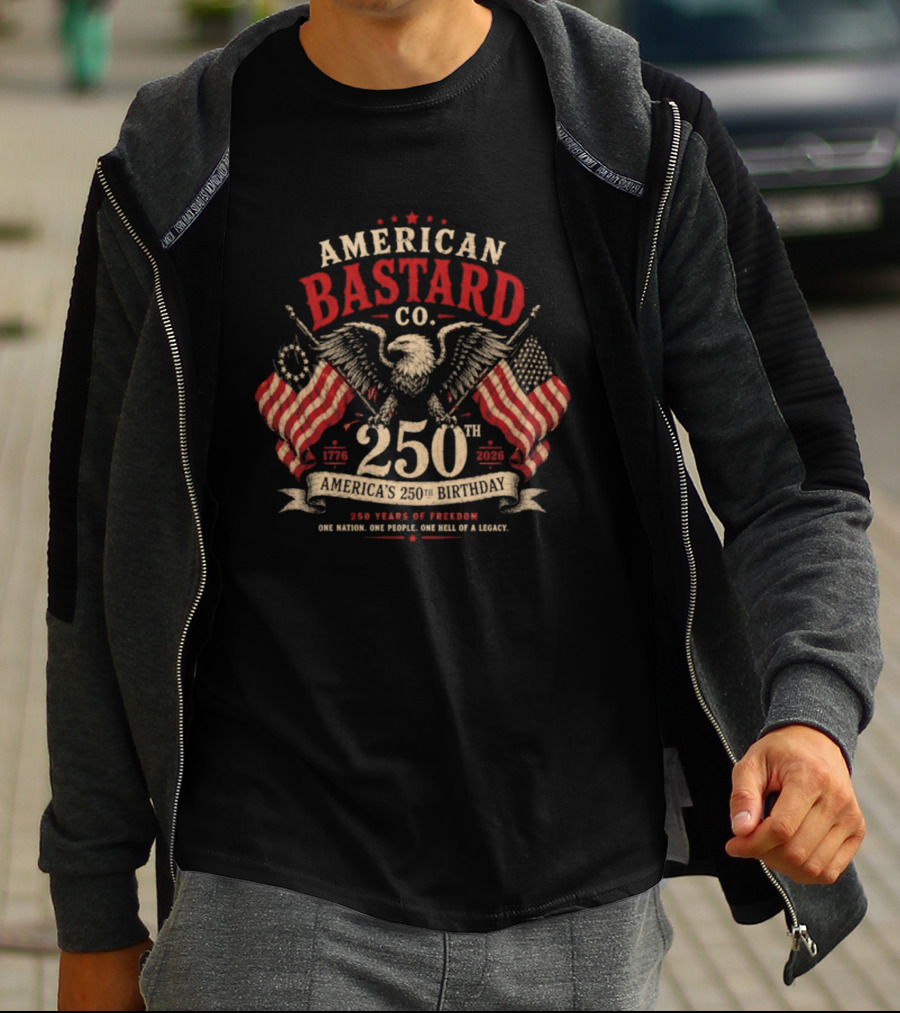 American Bastard Co 250 Years Of Freedom Celebration T-Shirt