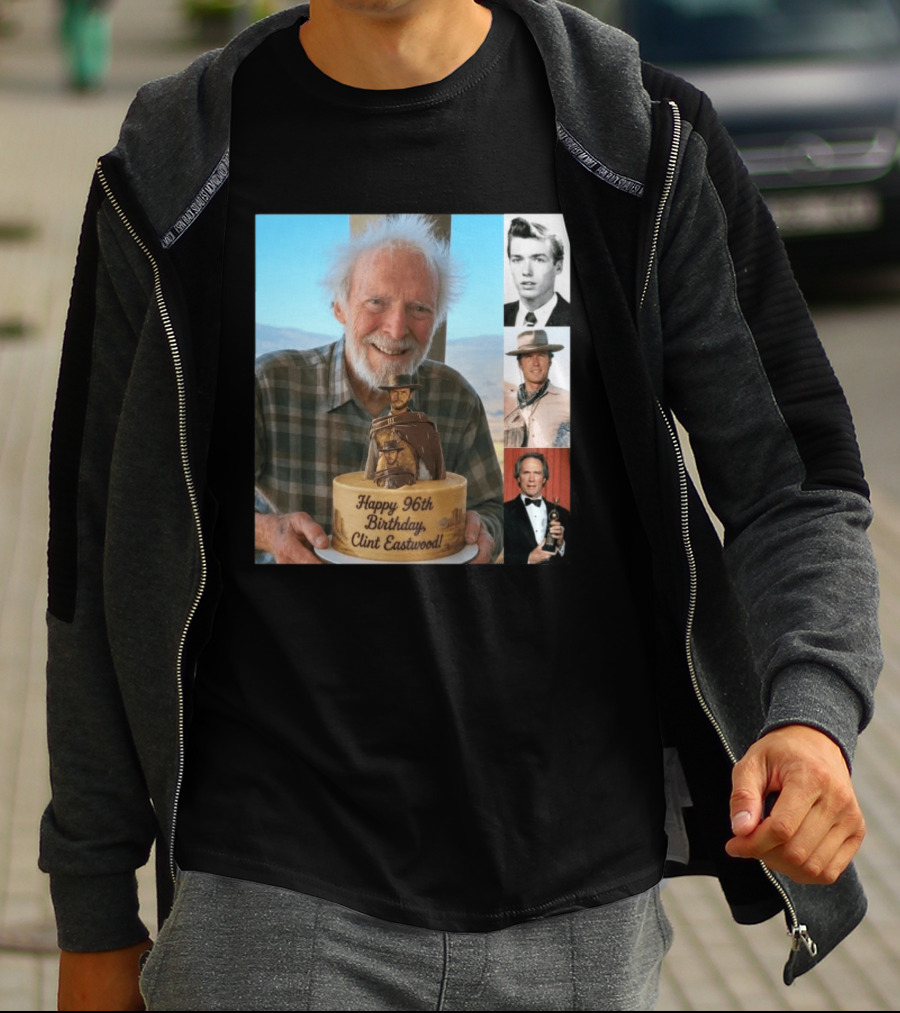 Happy 96th Birthday Clint Eastwood American Film Icon Celebrated With Cake And Photos T-Shirt