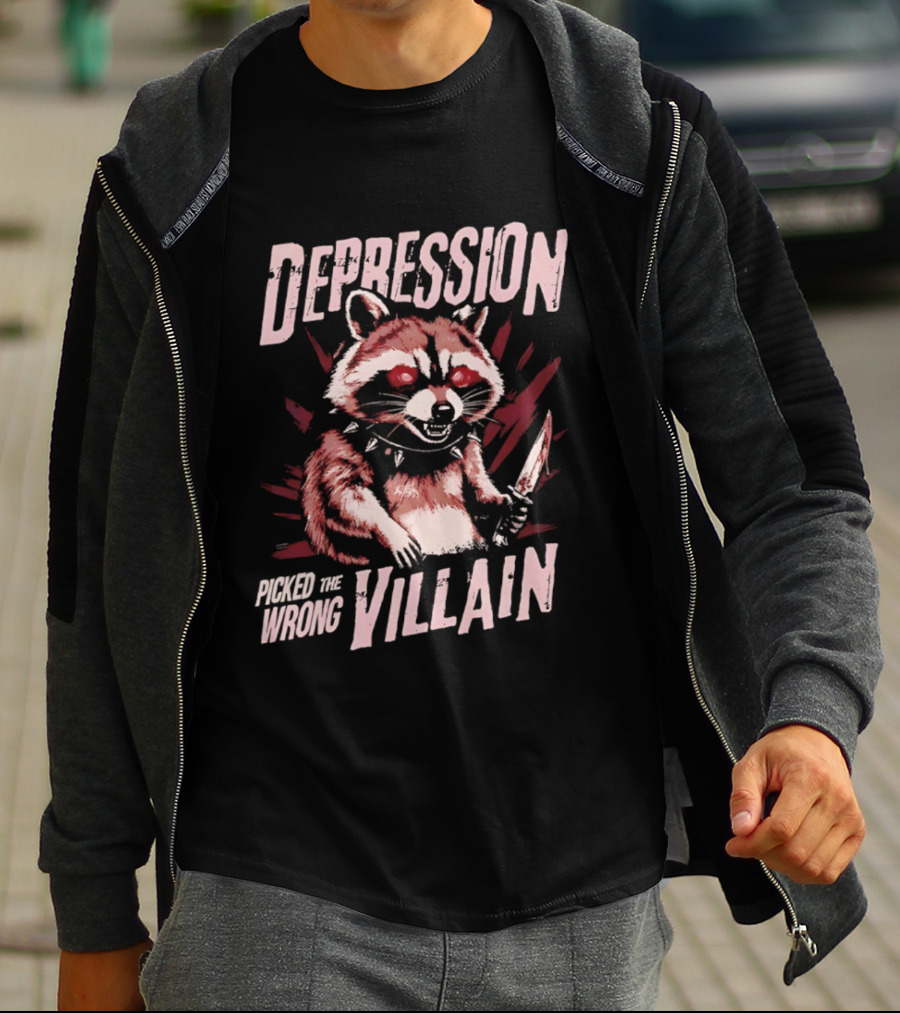 Depression Picked The Wrong Villain Raccoon With Knife T-Shirt