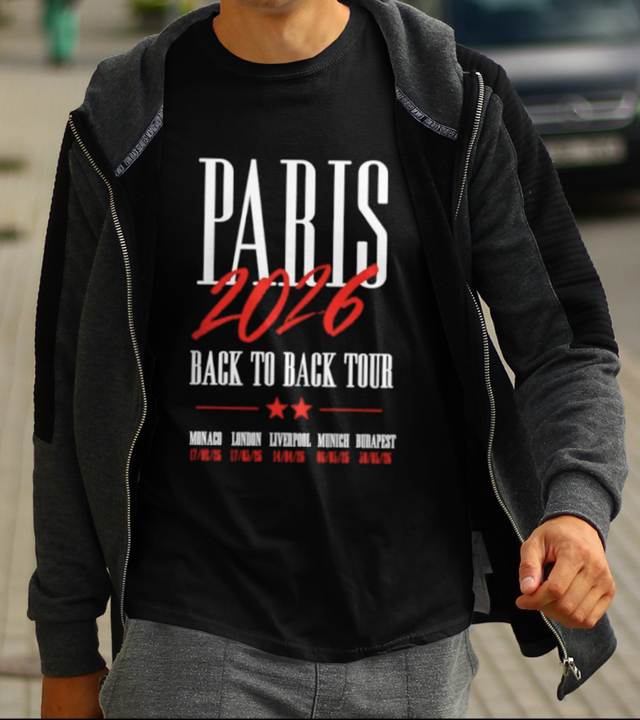 Paris 2026 Back To Back Tour Monaco London Liverpool Munich Budapest T-Shirt