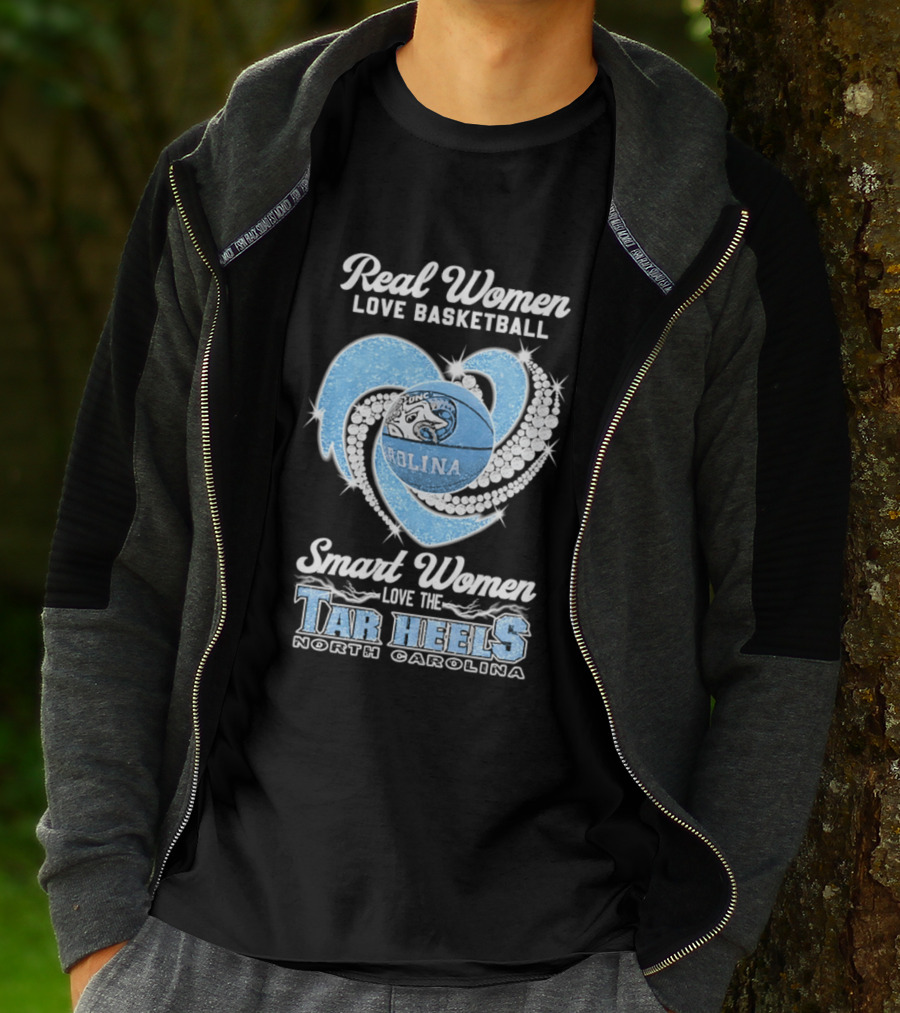 Real Women Love Basketball Smart Women Love The Tar Heels North Carolina T-Shirt