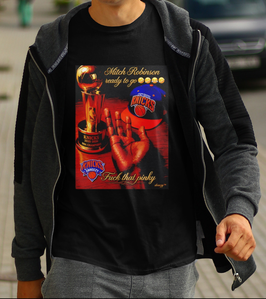 Mitch Robinson Knicks Champions Ready To Go Four Fingers Knicks SBreezy T-Shirt