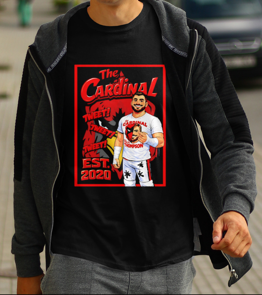 The Cardinal Tweet Tweet Tweet Est 2020 Lick Thompson T-Shirt