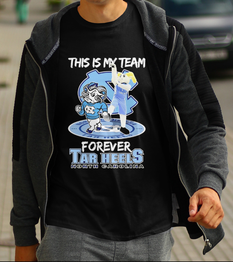 This Is My Team Forever Tar Heels North Carolina T-Shirt