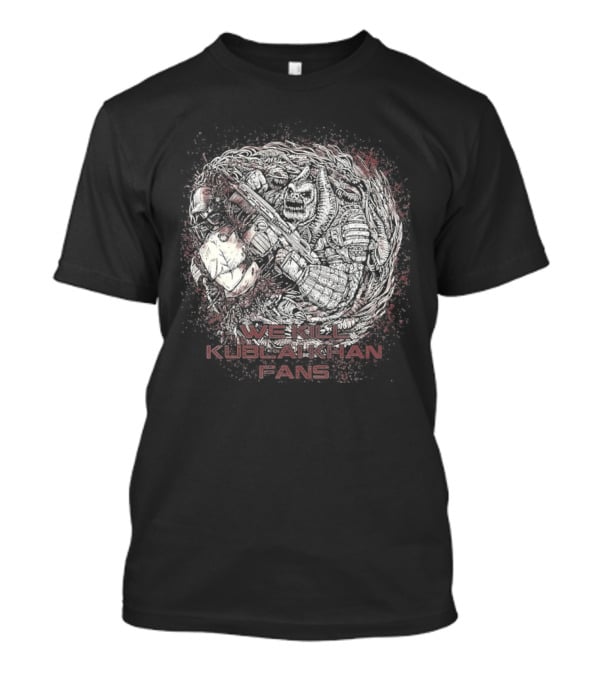 We Kill Kublai Khan Fans Viscera Crown T-Shirt