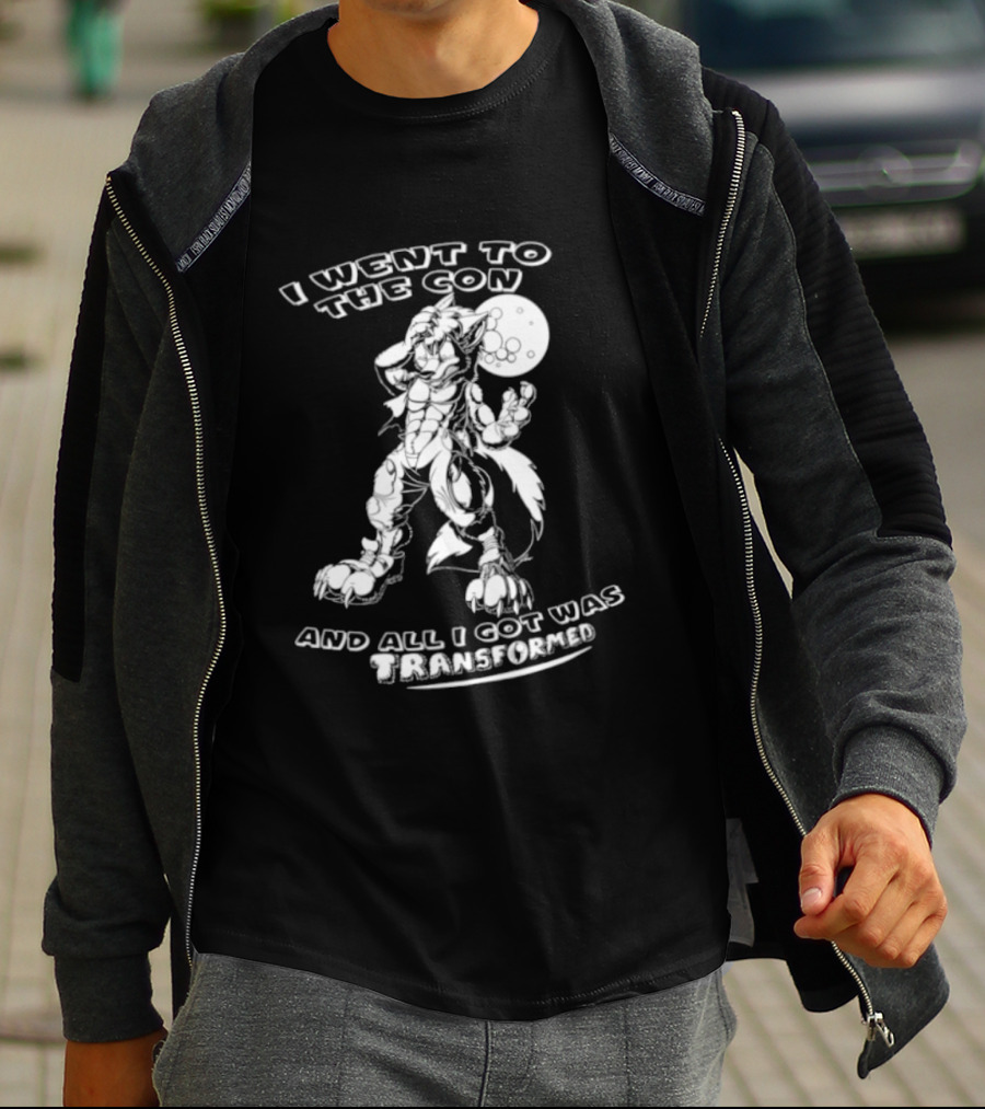 I Went To The Con And All I Got Was Transformed Wolf Moon T-Shirt