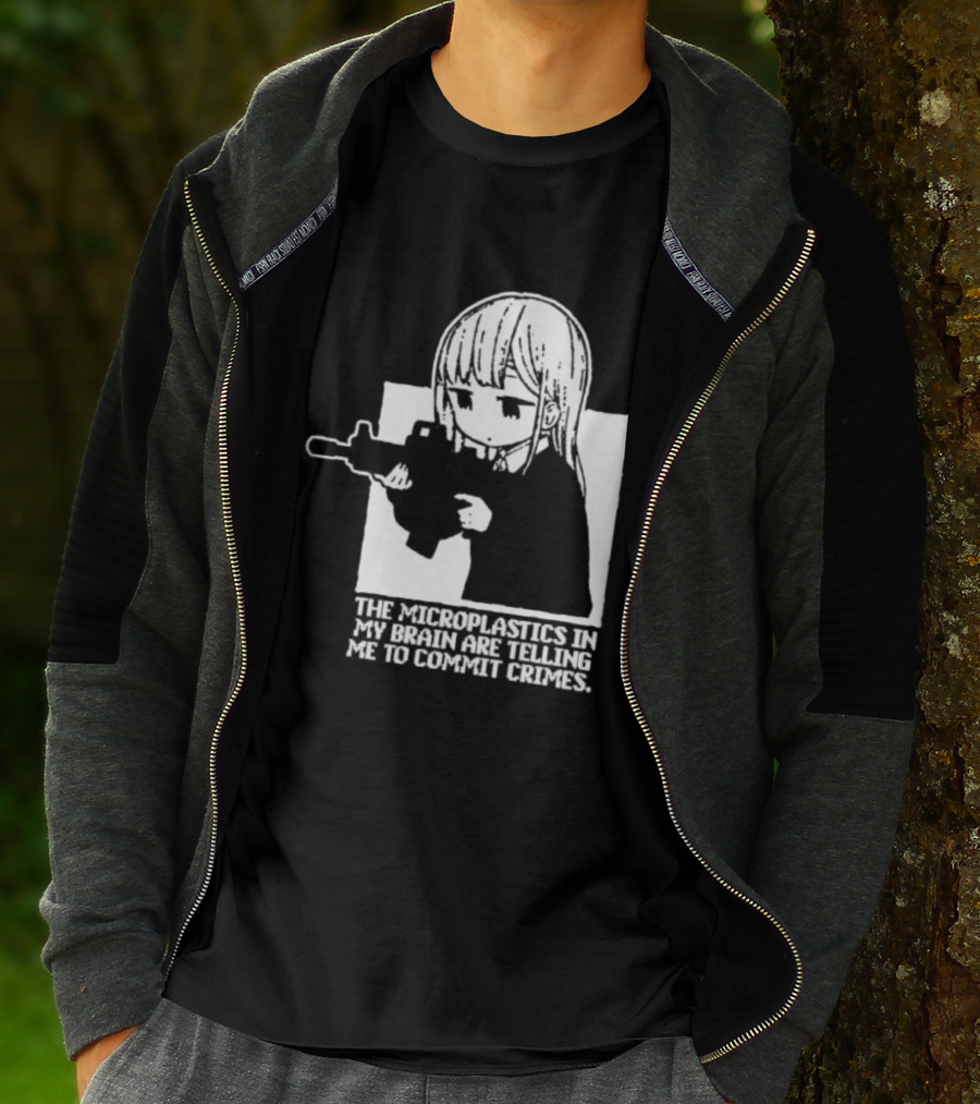 Anime Girl Gun The Microplastics In My Brain Are Telling Me To Commit Crimes T-Shirt