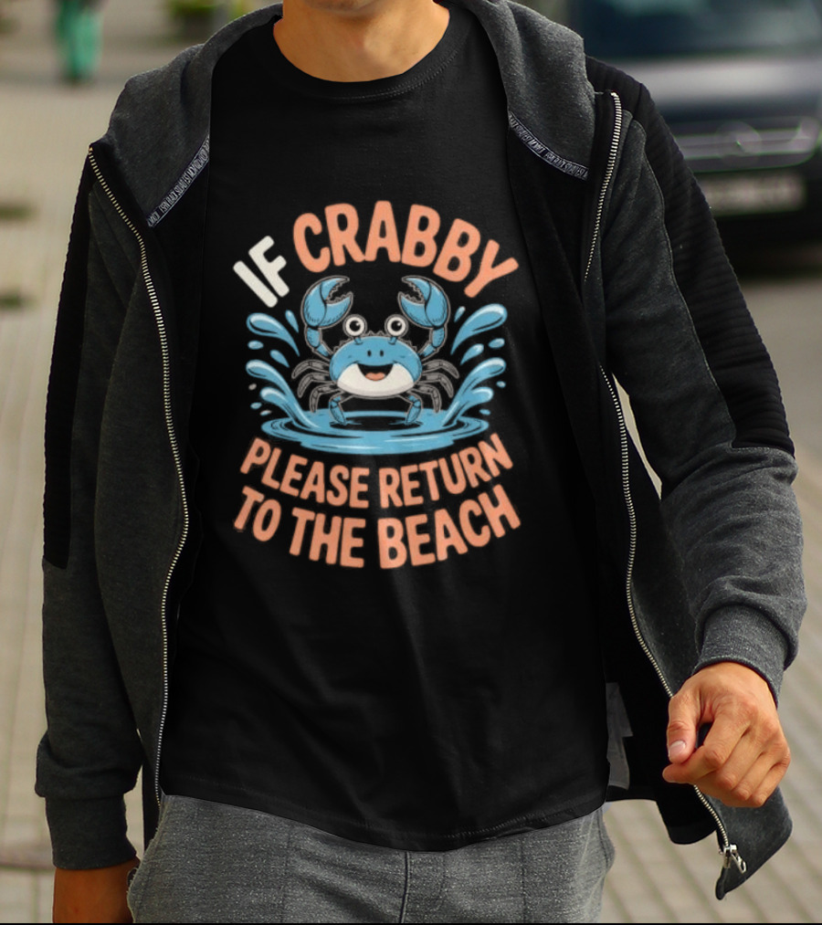 Ladies Size S If Crabby Please Return To The Beach Summer Crab T-Shirt