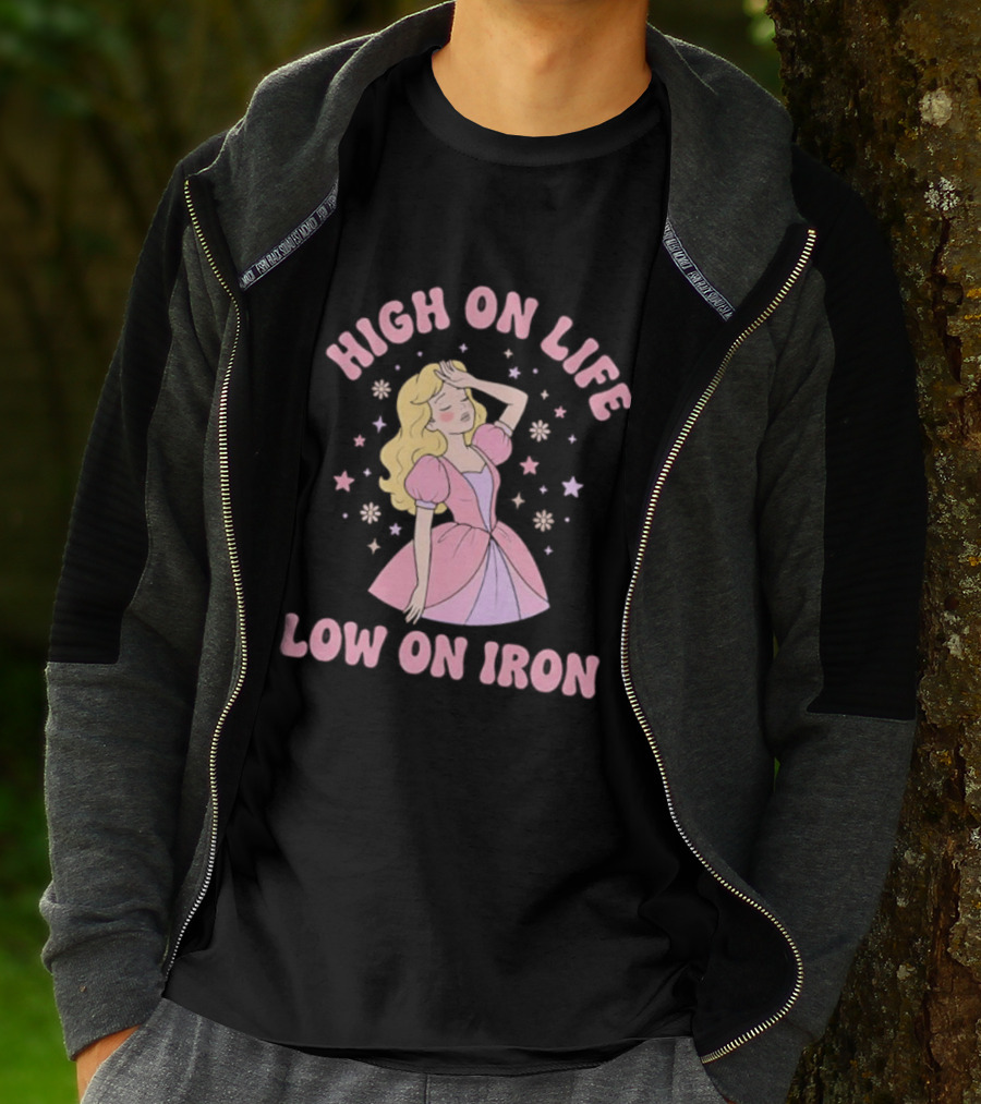 High On Life Low On Iron Pink Princess Dress T-Shirt
