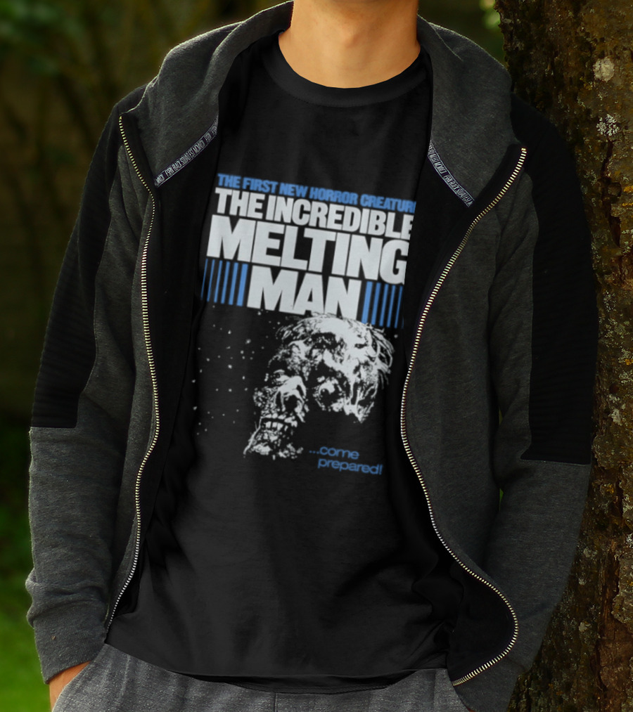 The First New Horror Creature The Incredible Melting Man Come Prepared T-Shirt
