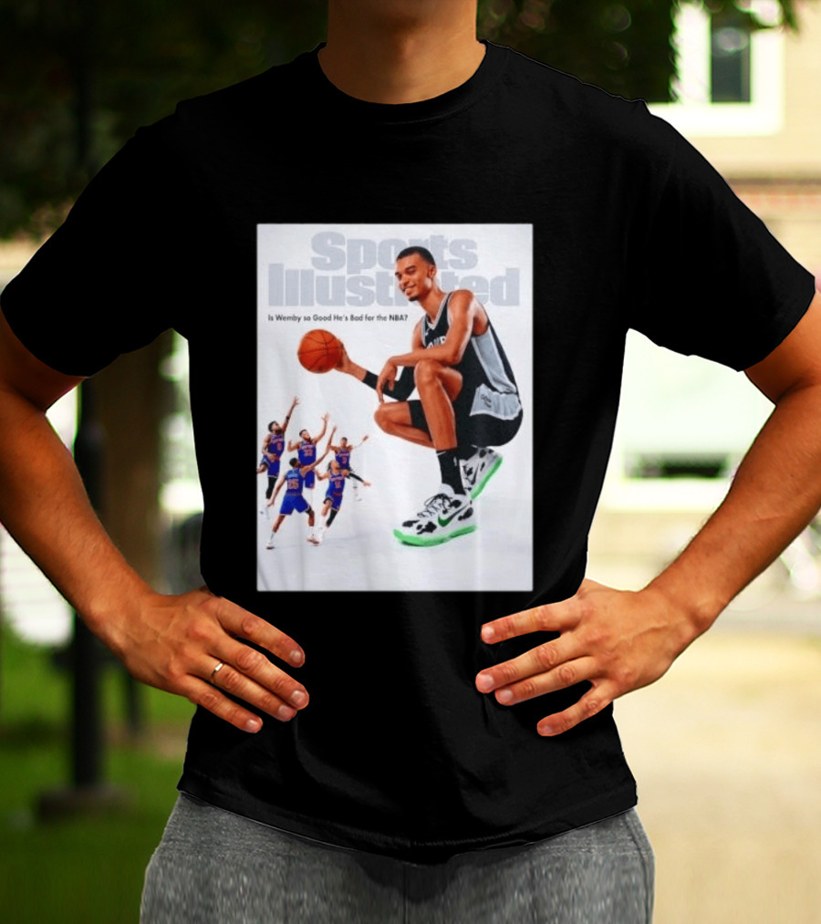 Sports Illustrated Wemby Is So Good He's Bad For The NBA T-Shirt