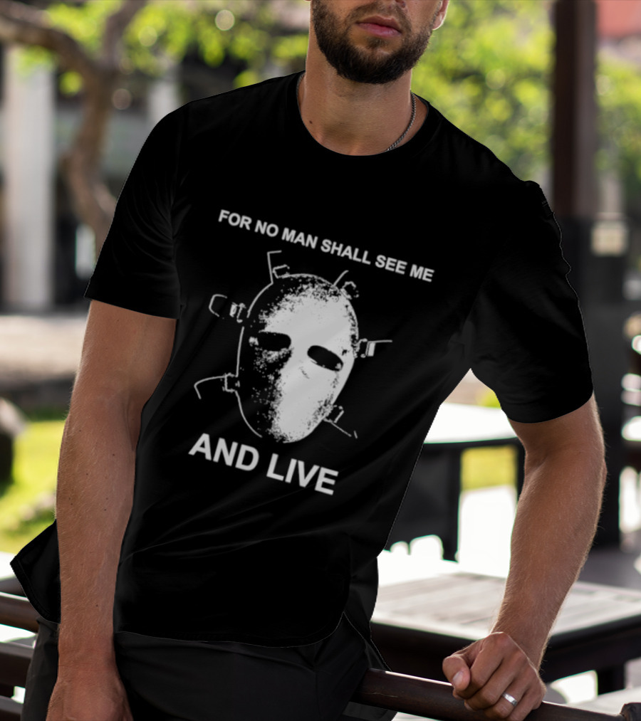 World Peace For No Man Shall See Me And Live Mask T-Shirt