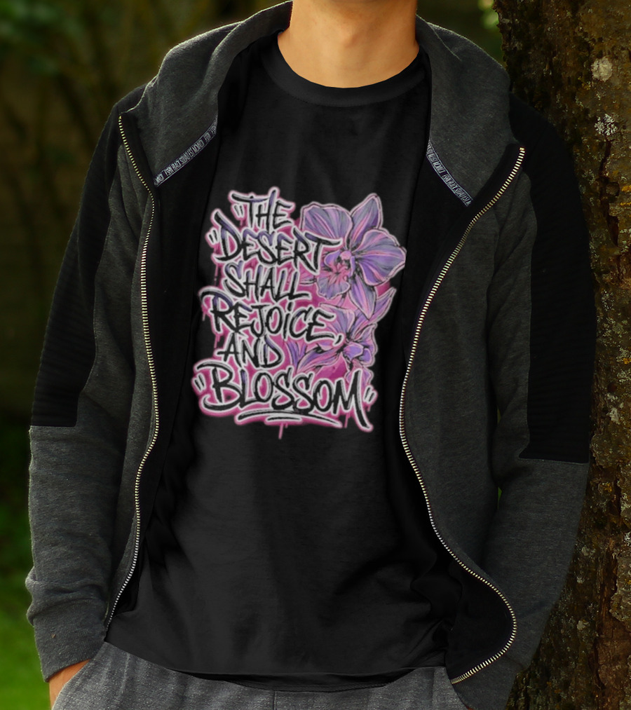 The Desert Shall Rejoice And Blossom Purple Pink Flowers T-Shirt