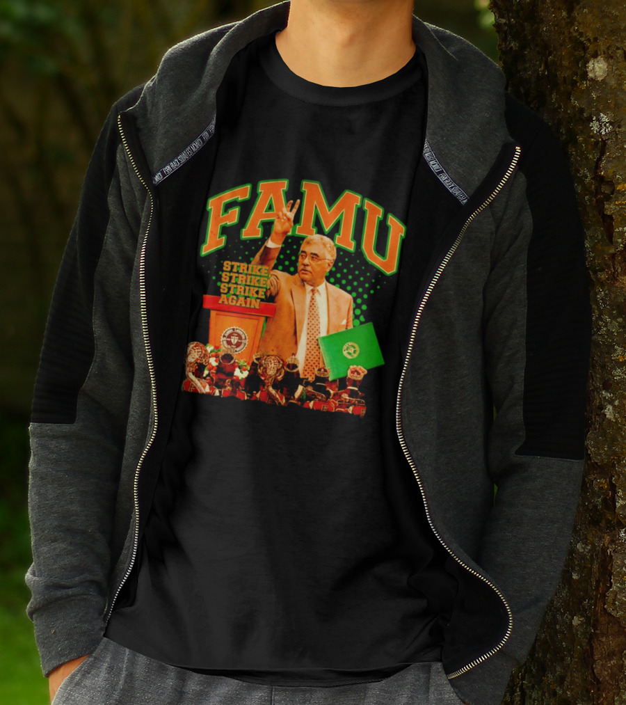 FAMU Frederick S Humphries Strike Again Florida A&M T-Shirt