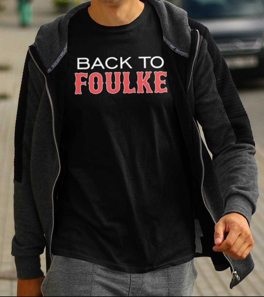 Back To Foulke Boston Red Sox T-Shirt