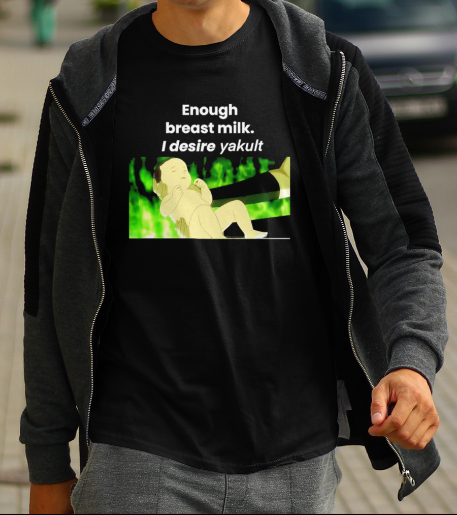 Enough Breast Milk I Desire Yakult Gintama Baby Meme T-Shirt