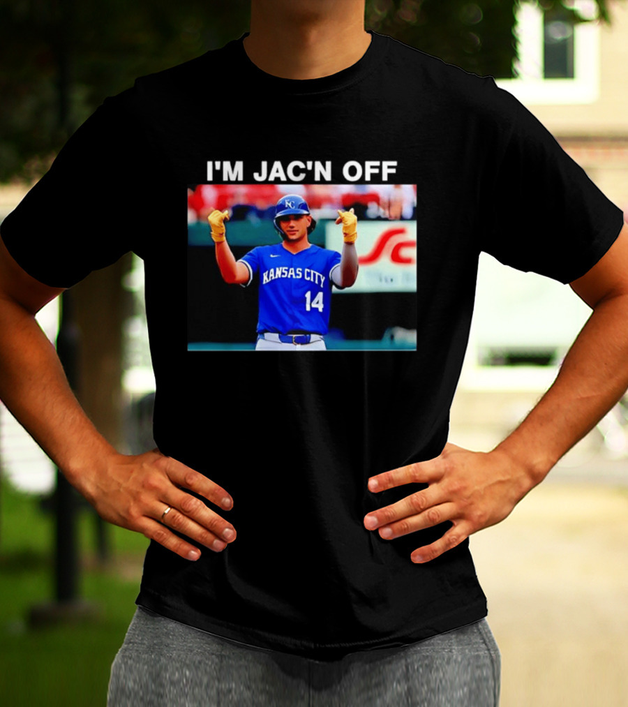 Kansas City Baseball Jac Caglianone Number 14 I'm Jac'n Off T-Shirt