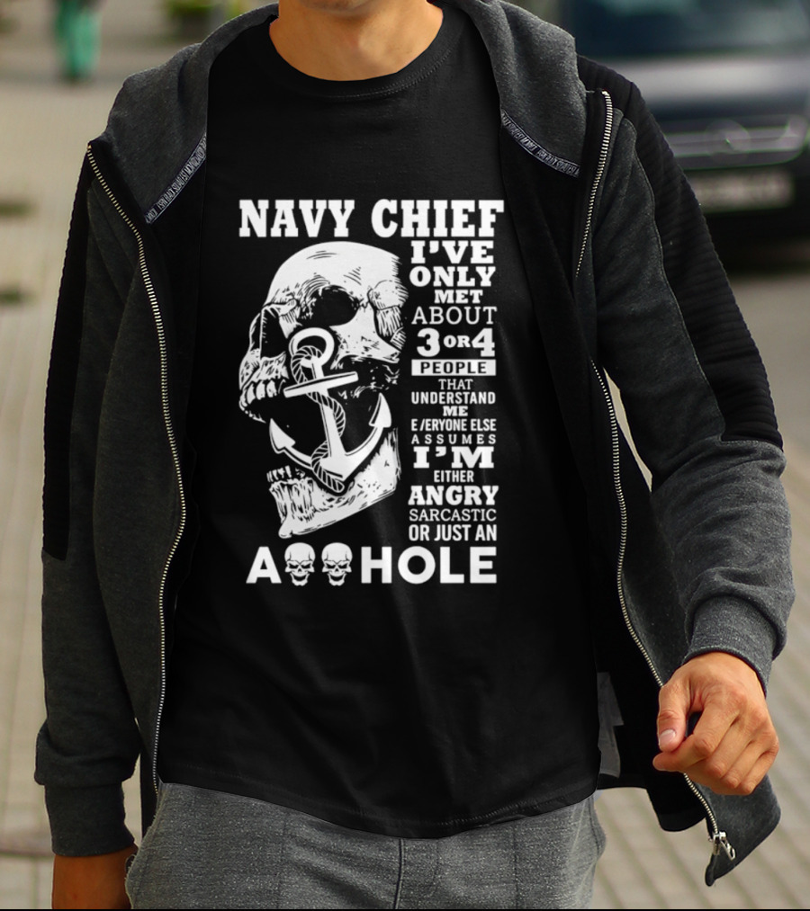 Navy Chief Skull Anger Sarcasm Humor Only 3 Or 4 People Understand Me T-Shirt