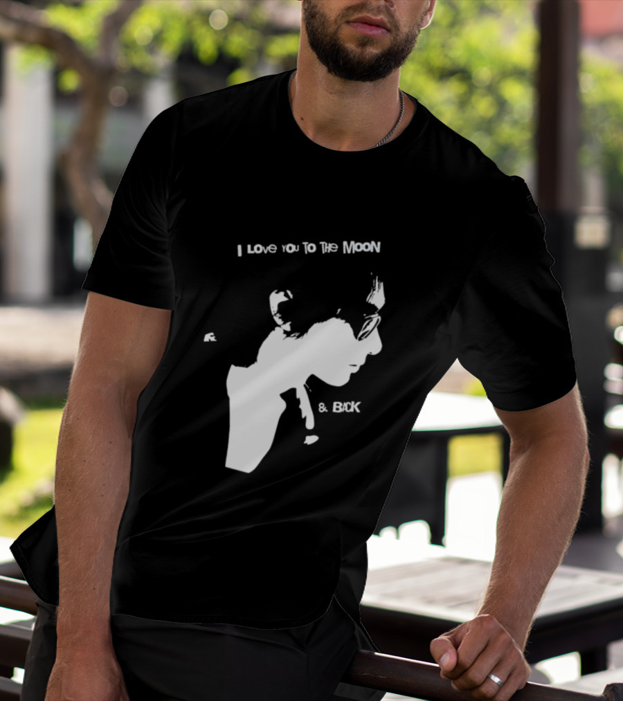 I Love You To The Moon And Back Romantic Expression T-Shirt