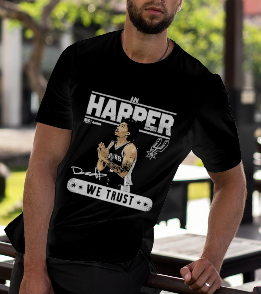 San Antonio Spurs Harper We Trust T-Shirt