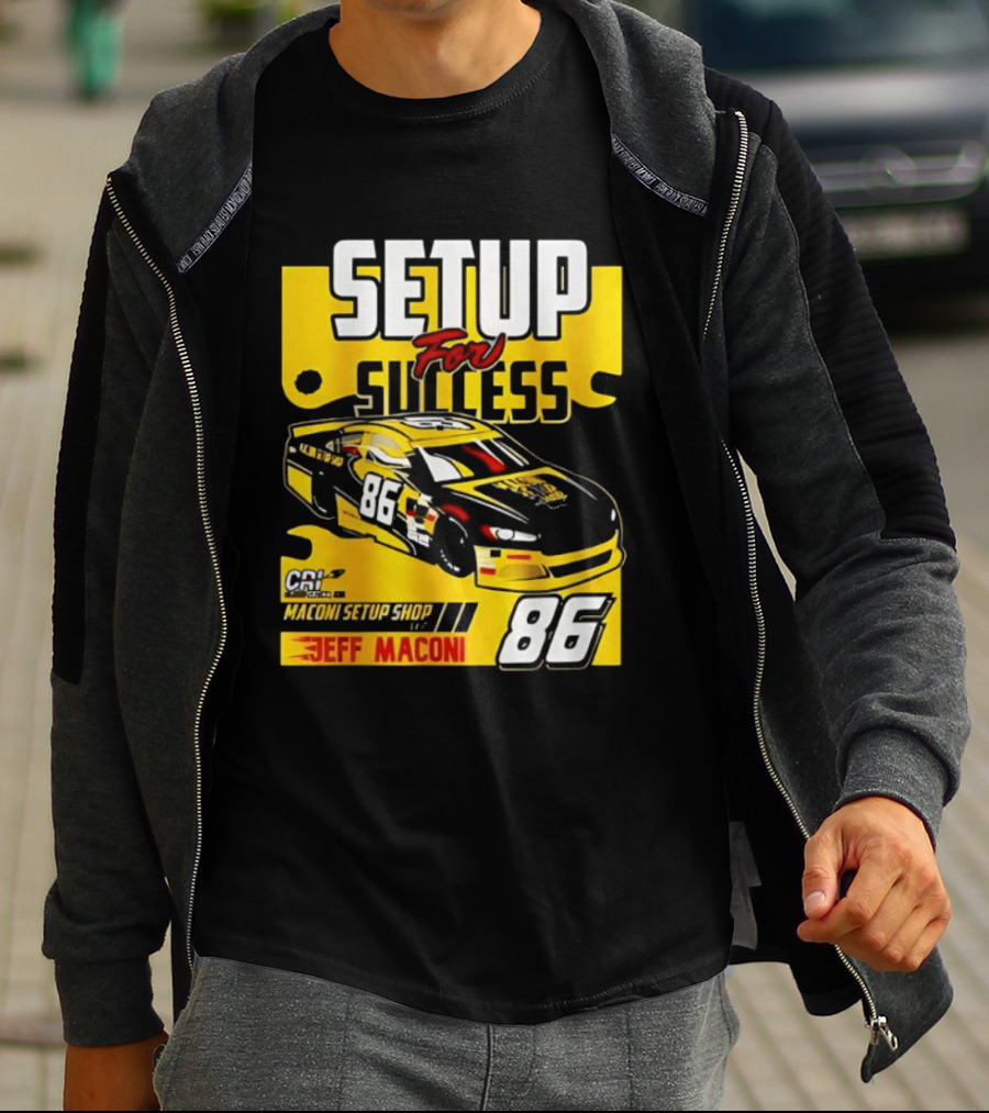 Setup For Success Jeff Maconi 86 Racing T-Shirt