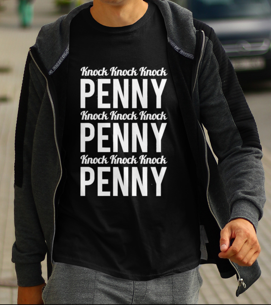 Knock Knock Knock Penny Three Times Repeated T-Shirt