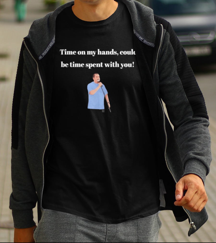 Max And Paddy Jokers Time On My Hands Could Be Time Spent With You Mic Stand Blue T-Shirt