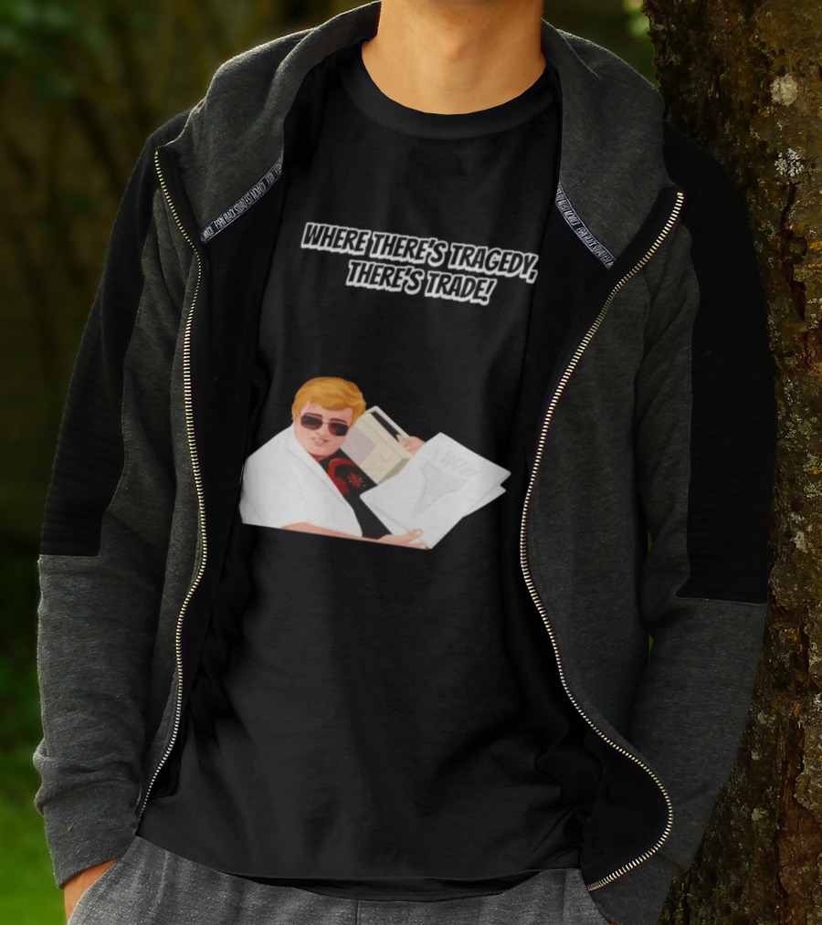 Max And Paddy Where Theres Tragedy Theres Trade Bubbles T-Shirt