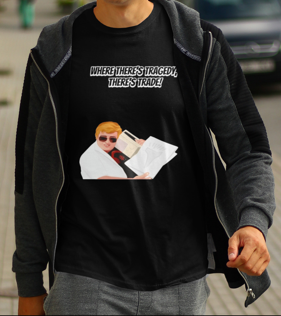 Max And Paddy Where Theres Tragedy Theres Trade Bubbles T-Shirt