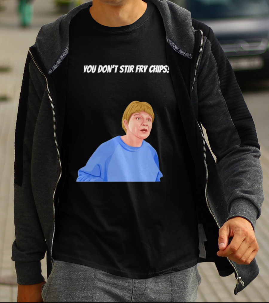 Max And Paddy You Don't Stir Fry Chips Pam Shipman Comedy T-Shirt