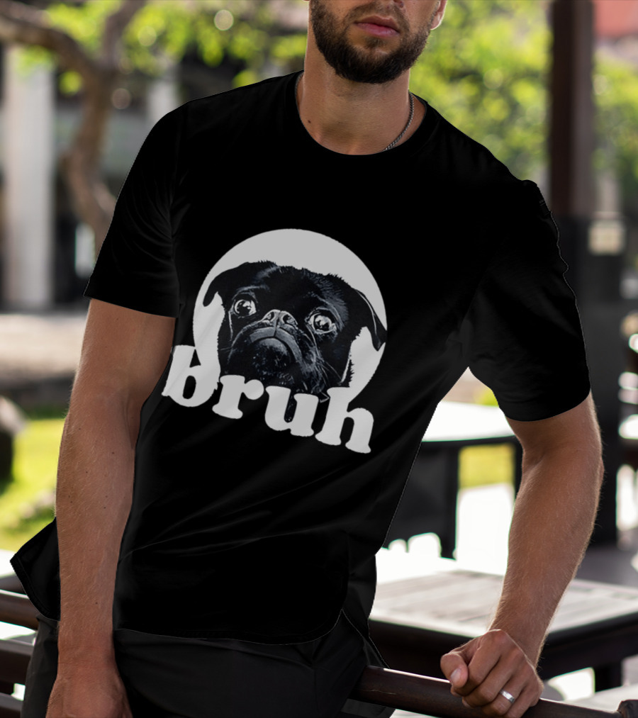 Pug Bruh Meme Resurrected Rides Don Abenante Dog T-Shirt