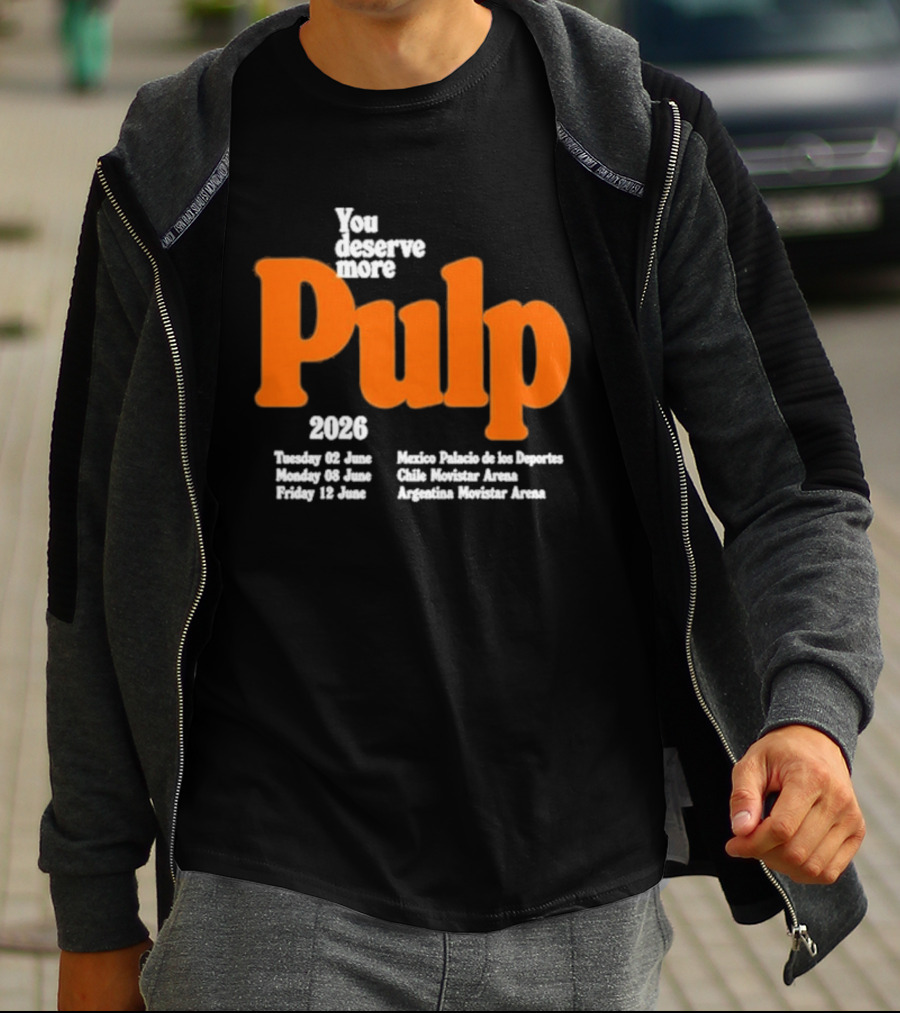You Deserve More Pulp June 2026 Tour Dates Manchester Apollo Glasgow O2 Academy Event T-Shirt
