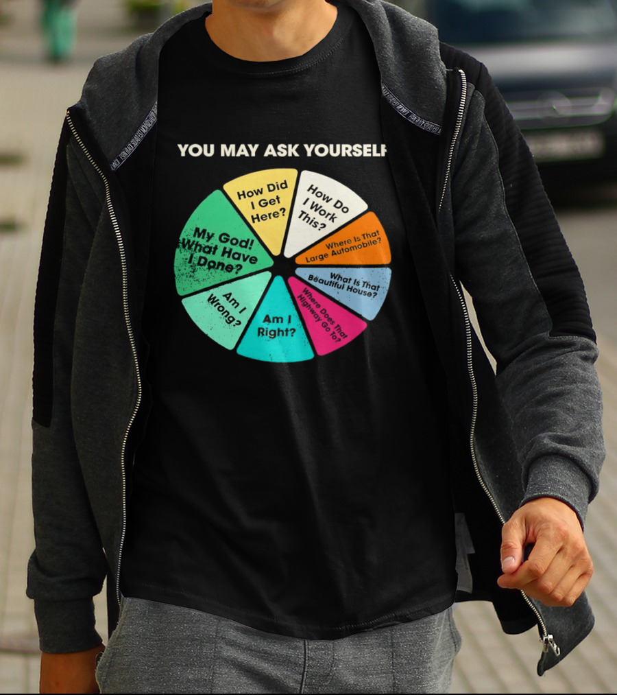 Talking Heads Pie Chart Lyrics You May Ask Yourself Once In A Lifetime T-Shirt