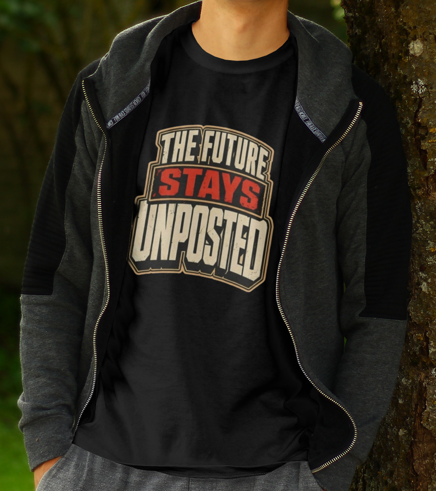 The Future Stays Unposted T-Shirt