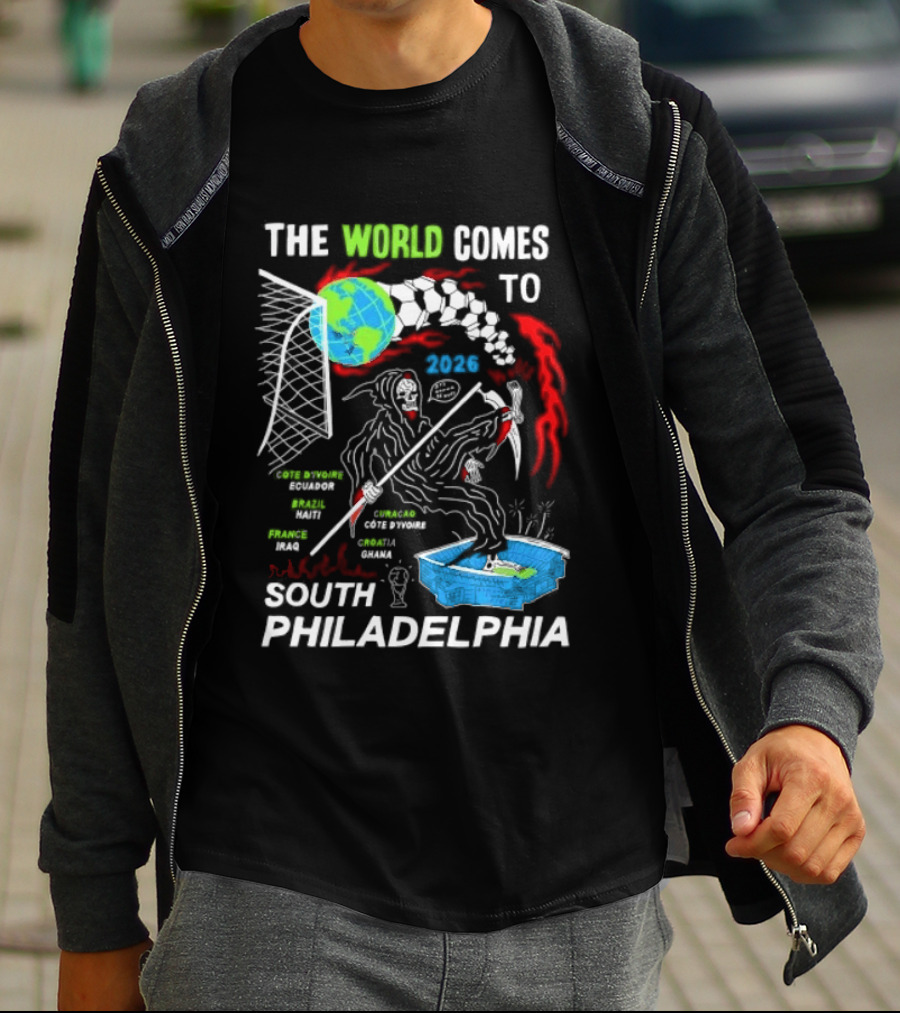 The World Comes To South Philadelphia 2026 Soccer Celebration With Global Icons And Dynamic Red Flames T-Shirt
