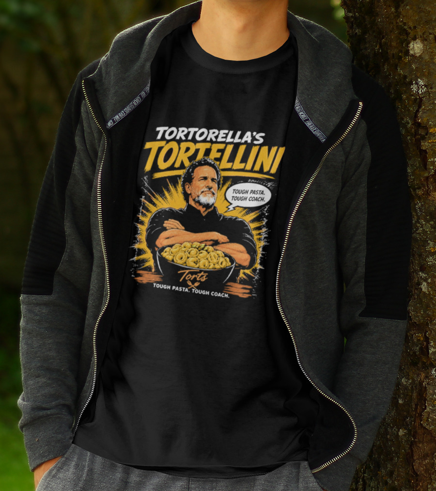 Tortorella's Tortellini Tough Pasta Tough Coach T-Shirt