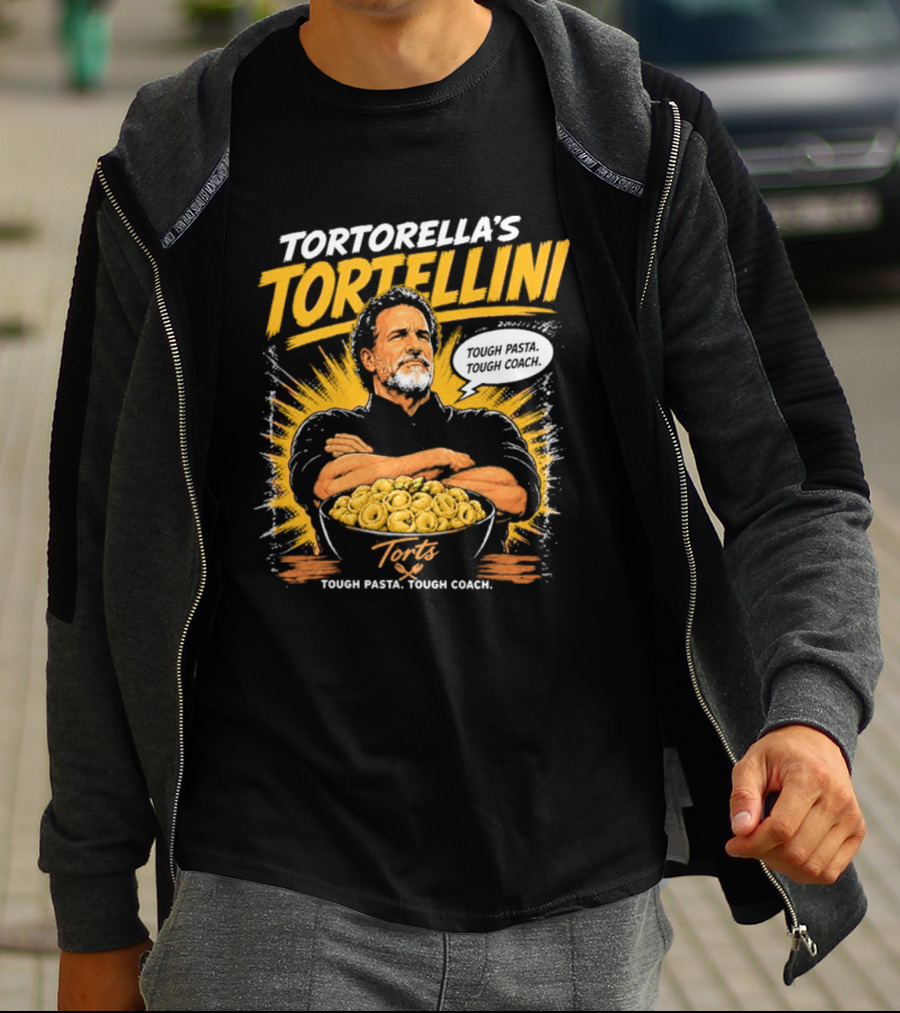 Tortorella's Tortellini Tough Pasta Tough Coach T-Shirt