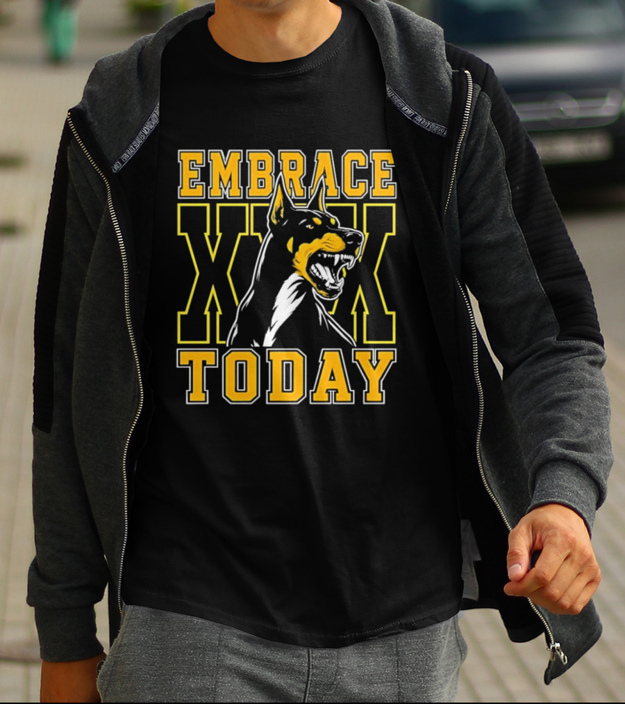 Embrace Today Doberman XX T-Shirt