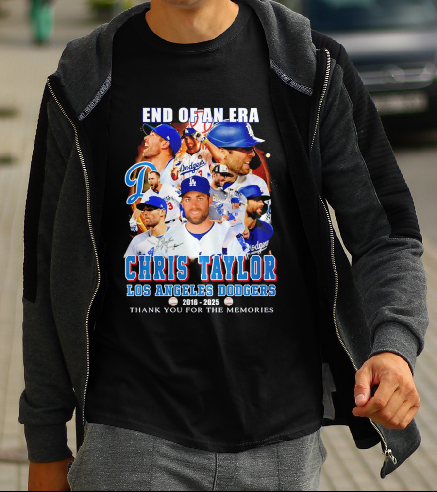 End Of An Era Chris Taylor Los Angeles Dodgers 2016 2025 Thank You For The Memories T-Shirt