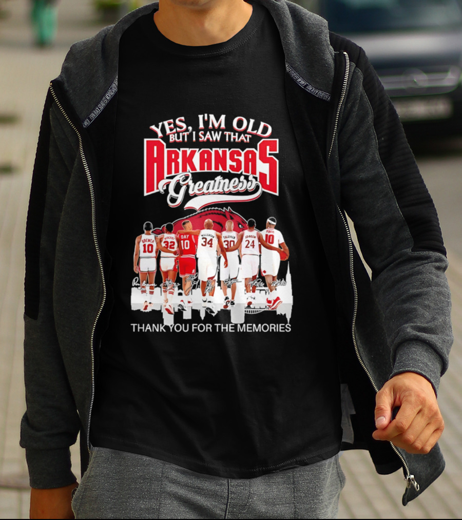 Yes I'm Old But I Saw That Arkansas Greatness Thank You For The Memories T-Shirt
