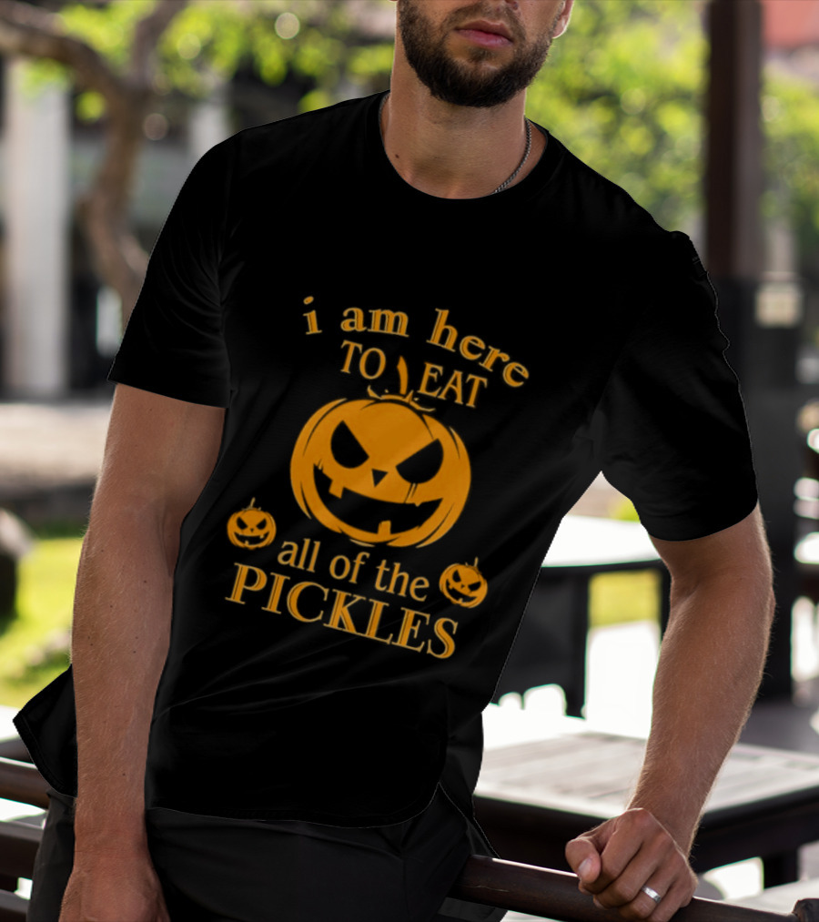I Am Here To Eat All Of The Pickles Pumpkin Halloween T-Shirt
