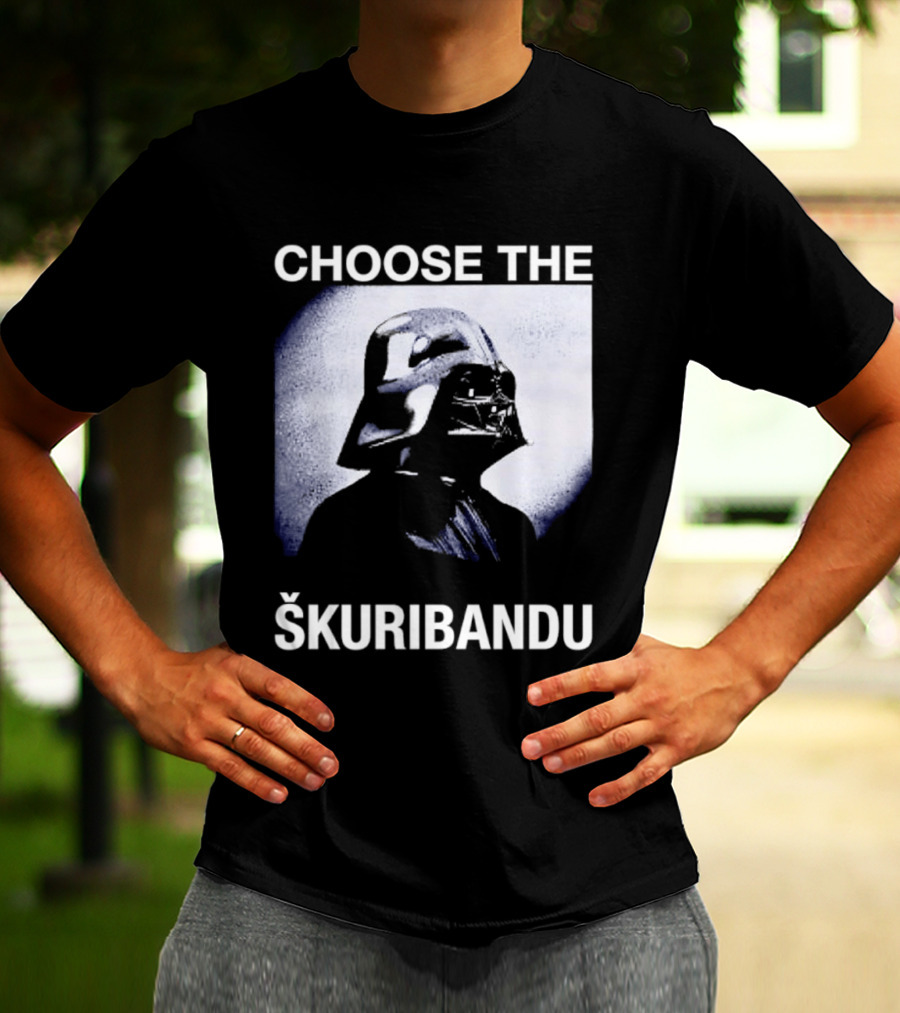 Darth Vader Star Wars Choose The Škuribandu T-Shirt