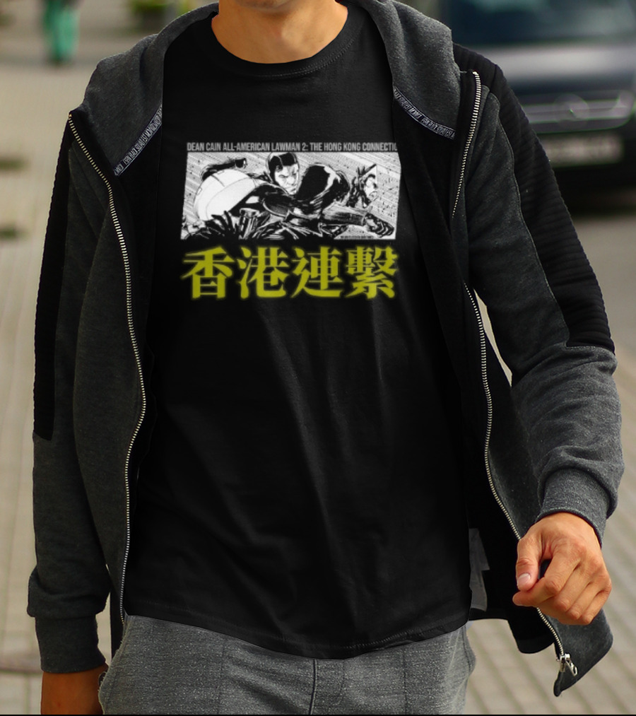 Dean Cain All American Lawman 2 Hong Kong Connection Connection Del Hong Kong T-Shirt
