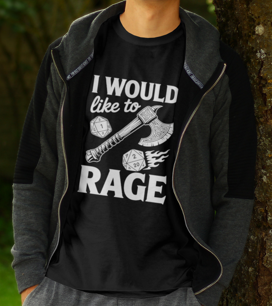 I Would Like To Rage Axe And D20 Dice Fantasy Gaming T-Shirt