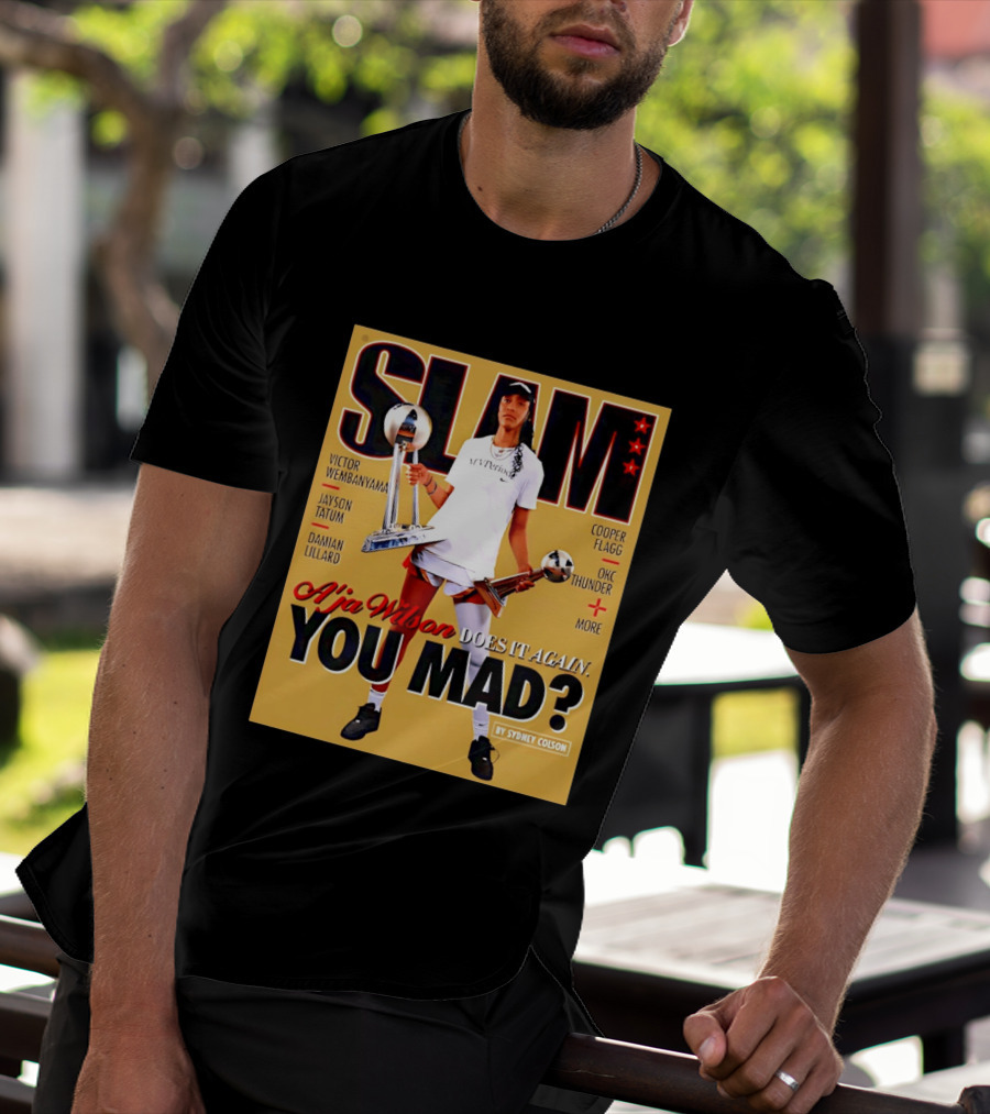 Slam A'ja Wilson Does It Again You Mad? T-Shirt